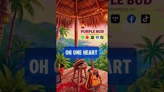 Purple Bud - Herb Unite Us. Now streaming on Spotify. #newmusic #reggae #positivevibes #shorts