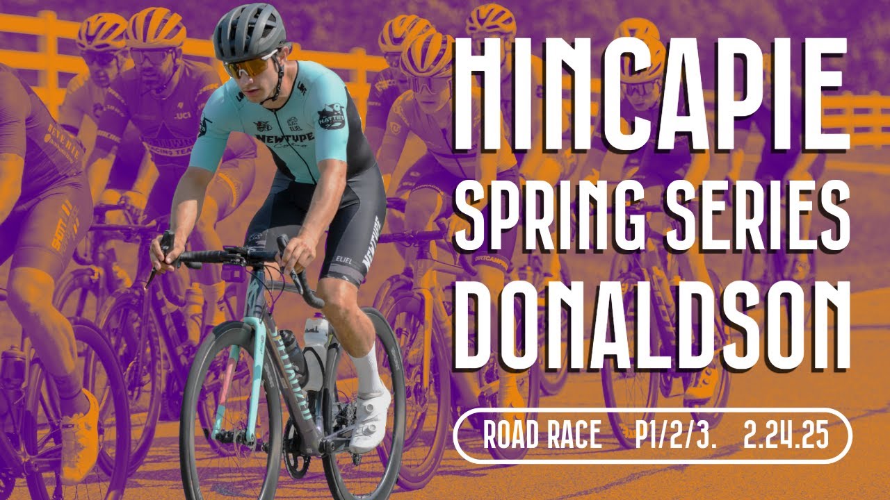 DONALDSON ROAD RACE - 2025 - HINCAPIE SPRING SERIES