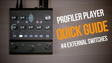 Kemper Profiler Player | Quick Guide | #4 External Switches (english)