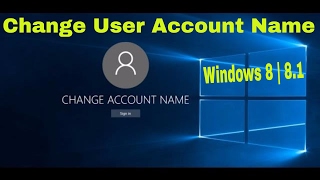 How to change account name windows 8 | 8.1