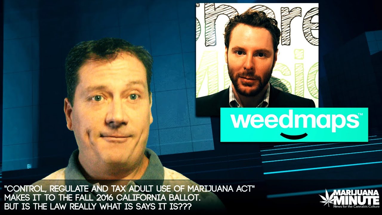 California's Marijuana Referendum... Good or Bad? -  Marijuana Minute 07-02-16