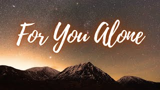 For You Alone (God deserves all the glory, Amen) lyricvideo praise worship