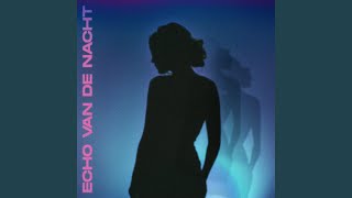 Download Lagu Echo van de Nacht MP3