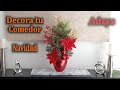 Decora tu Comedor con este Bello Arreglo Navideño / Navidad 2021