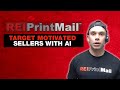 Target Motivated Sellers With AI