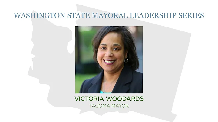 Washington State Mayoral Leadership Series: Tacoma...