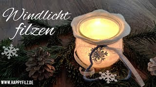 Filzen für Anfänger / Filzanleitung / Windlicht