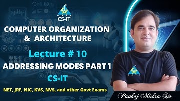 #10 Addressing Modes Part 1| COA By Pankaj Mishra Sir | CS/IT | NET/JRF/NIC/KVS