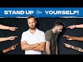 How to stand up for yourself without being rude