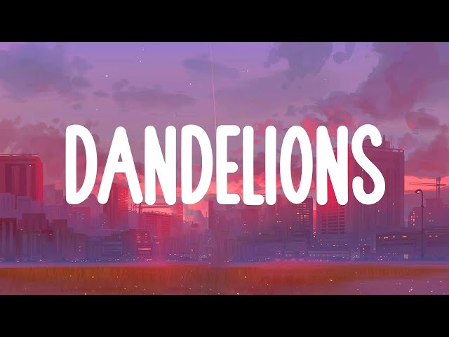 Dandelions - Ruth B. (Lirik) class=