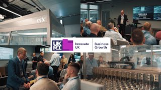 MTC and Innovate UK Event Highlights at Liverpool Science Park