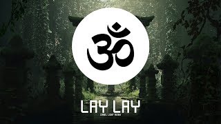 Orheyn - Lay Lay (Camel Light Remix)