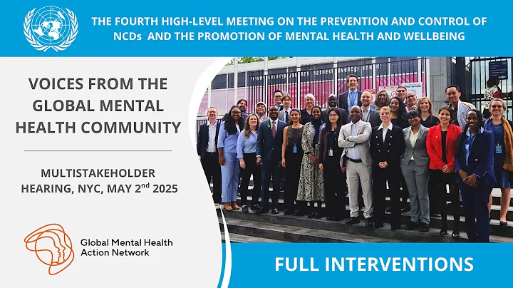 Full Interventions - Global Mental Health Community at the UN Multistakeholder Hearing 2025