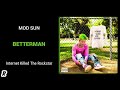 MOD SUN Betterman mp3
