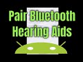 How to Pair Your Bluetooth Hearing Aids to Your Smartphone [2025]