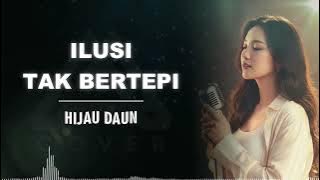 ILUSI TAK BERTEPI _ HIJAU DAUN _ AL COVER versi cewek