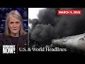 Top U.S. & World Headlines &mdash; March 9, 2026
