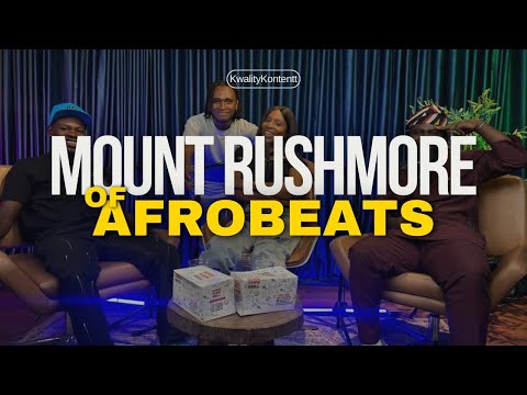 MOUNT RUSHMORE OF AFROBEATS