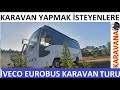 İVECO EUROBUS KARAVAN TURU ( MINI EV TURU ) EN UYGUN TASARIM & DEKORASYON- KENDI KARAVANIMIZI YAPTIK