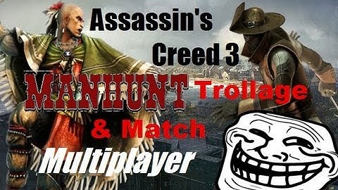 AC3 Multiplayer | Manhunt Trollage & Match w/ Party Chat | NVA