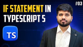 Full #03: TypeScript 5 If Statement Explained - Simplified Guide (2023-24) Guide