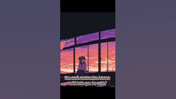 Thumbnail of niki high school in jakarta lirik terjemahan Indonesia story wa
