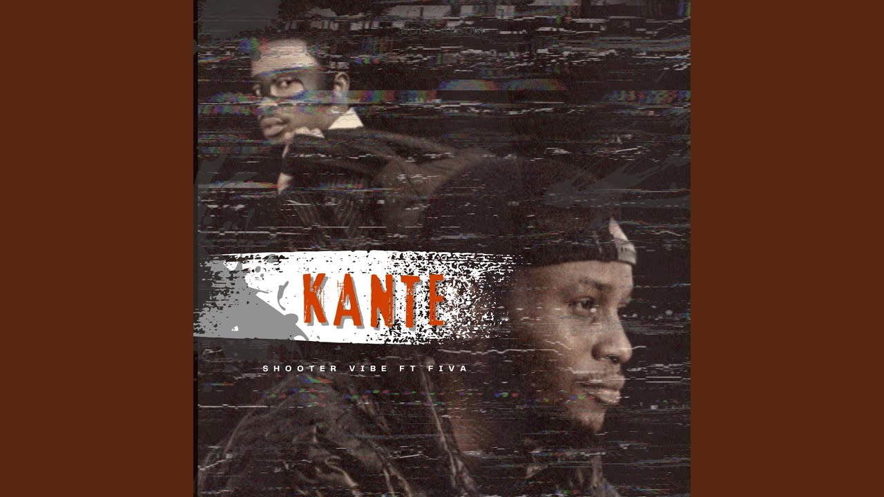 Watch Kante on YouTube Watch Kante on YouTube