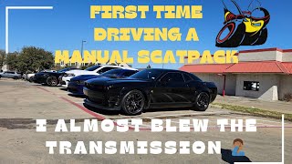 ALMOST BLEW THE TRANS DRIVING A MANUAL SCATPACK!!!! MUST WATCH