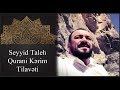 Seyyid Taleh Qurani Kerim Tilaveti Seyyid Taleh Qurani Kerim Tilaveti