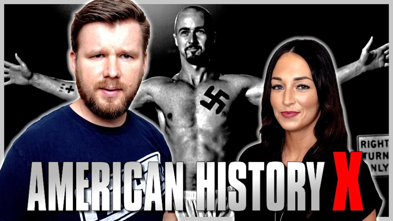 My husband watches American History X for the FIRST time