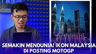 MALAYSIA MAKIN MENDUNIA❗️Twin Tower Dipajang di IG Motogp 