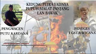 Pupuh malat panjang lan bawak - Putu kardana \u0026 I Gusti bagus wicana