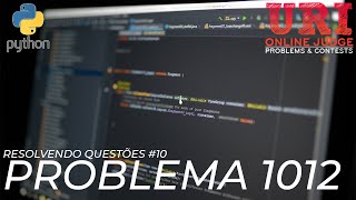 URI questão 1012 (Python 3) | Resolvendo questões #10