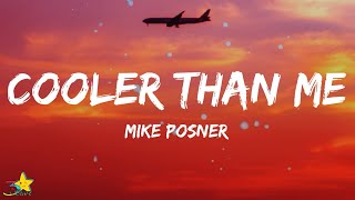 Mike Posner - Cooler Than Me (Lyrics) | If i could write you a song and make you fall in love Resimi