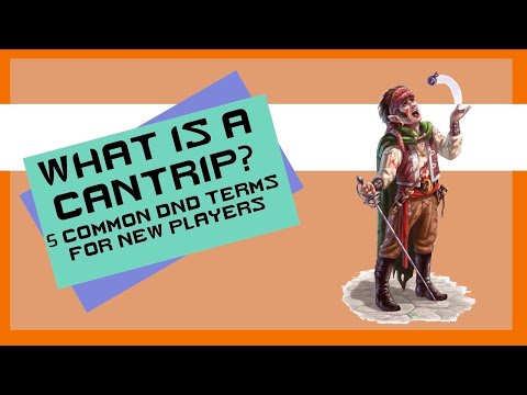 What is a cantrip? 5 common terms used in dungeons and dragons for new players