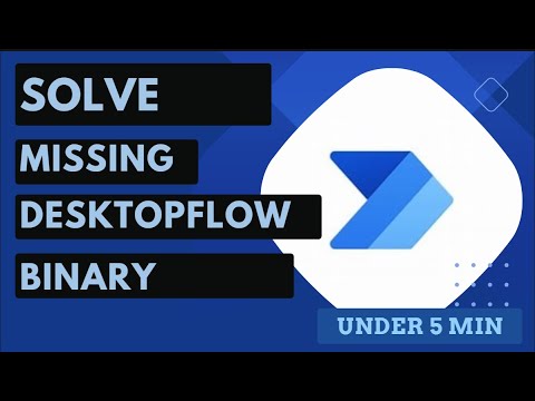 Solve Missing Desktop Flow Binary - YouTube
