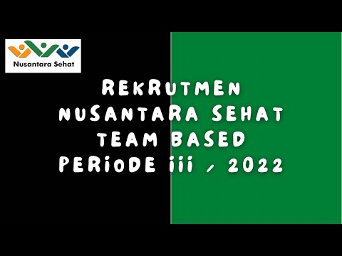 REKRUTMEN NUSANTARA SEHAT TEAM BASED PERIODE III-2022