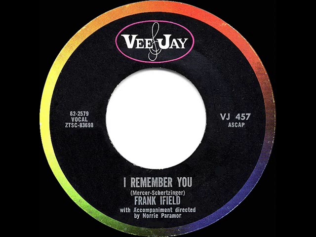1962 HITS ARCHIVE: I Remember You - Frank Ifield (a #1 UK hit)