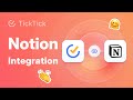 Notion Integration is Here! Step-by-Step Guide to Integrate Notion with TickTick