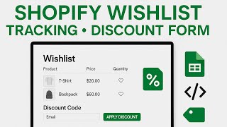 Shopify Wishlist Without App (2025) – Google Sheets Tracking + Discount form + Custom Code Tutorial