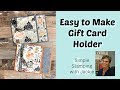 How to Make an Easy Gift Card Holder