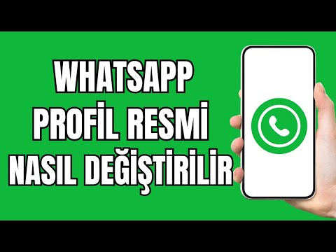 Whatsapp Profil Resmi Değiştirme - Whatsapp Profili Nasıl Değiştirilir