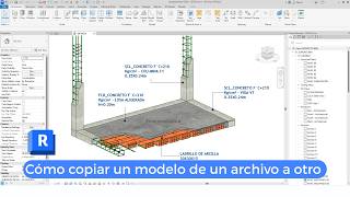 Cómo copiar un modelo de un archivo a otro en Revit