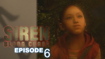 Xin Plays: Siren: Blood Curse (PS3): Episode 6