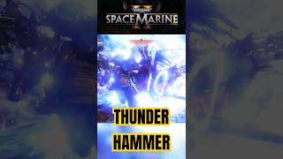 Thunder Hammer #gaming #spacemarine2 #gameplay #warhammer40k