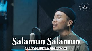 SALAMUN SALAMUN (Reggae version) - Sulthon Falakhudin Ft @Fairuzband