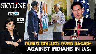 Marco Rubio Grilled Over Racism Against Indians In The U.S.| Skyline With Driti Atri