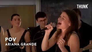 POV (Ariana Grande) - THUNK a cappella