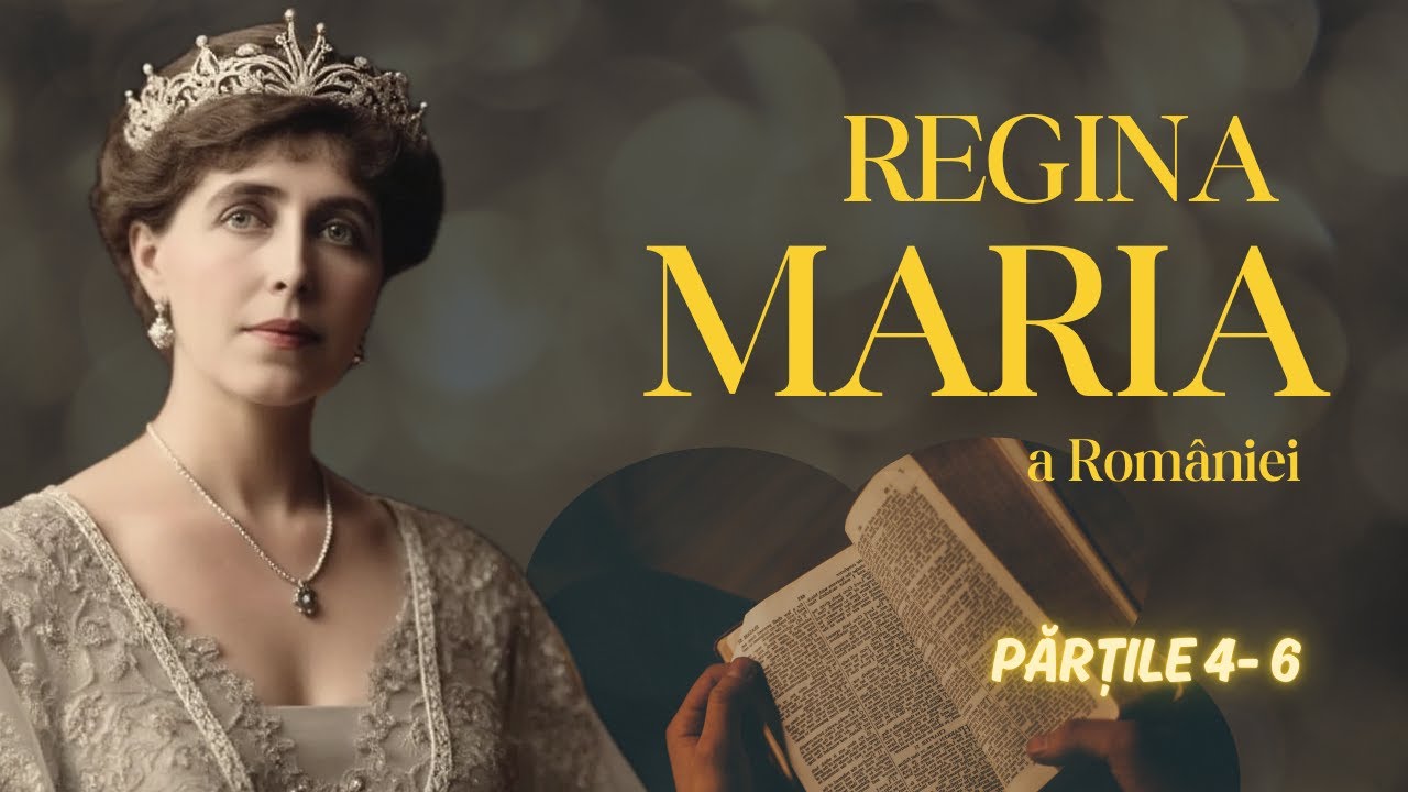 Extraordinara viață a Reginei Maria | Părțile 4-6 | Regina întregitoare | Ultimii ani de viață👑