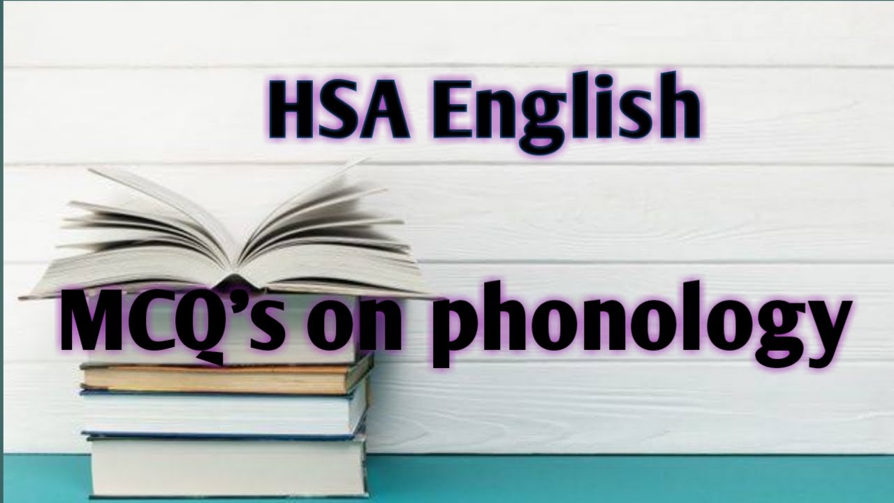HSA English important questions on phonology.